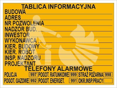 BUDOWLANA TABLICA INFORMACYJNA BUDOWLANA TABLICA INFORMACYJNA