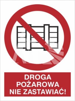 DROGA POŻAROWA. NIE ZASTAWIAĆ!
