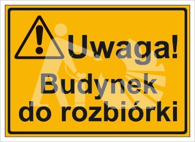 UWAGA! BUDYNEK DO ROZBIÓRKI