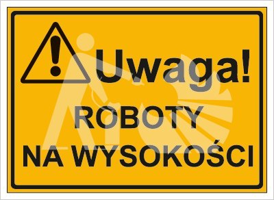 UWAGA! ROBOTY NA WYSOKOŚCI UWAGA! ROBOTY NA WYSOKOŚCI
