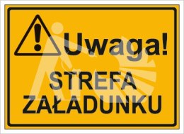 UWAGA! STREFA ZAŁADUNKU