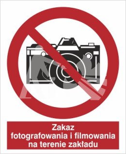 ZAKAZ FOTOGRAFOWANIA I FILMOWANIA NA TERENIE ZAKŁADU
