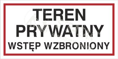 TEREN PRYWATNY. WSTĘP WZBRONIONY
