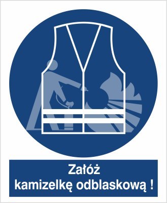 NAKAZ STOSOWANIA KAMIZELKI ODBLASKOWEJ - folia samoprzylepna NAKAZ STOSOWANIA KAMIZELKI ODBLASKOWEJ - folia samoprzylepna
