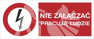 NIE ZAŁĄCZAĆ PRACUJĄ LUDZIE - folia samoprzylepna